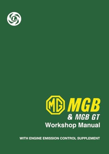 The Complete Official MGB: 1975-1980: Includes Driver's Handbook